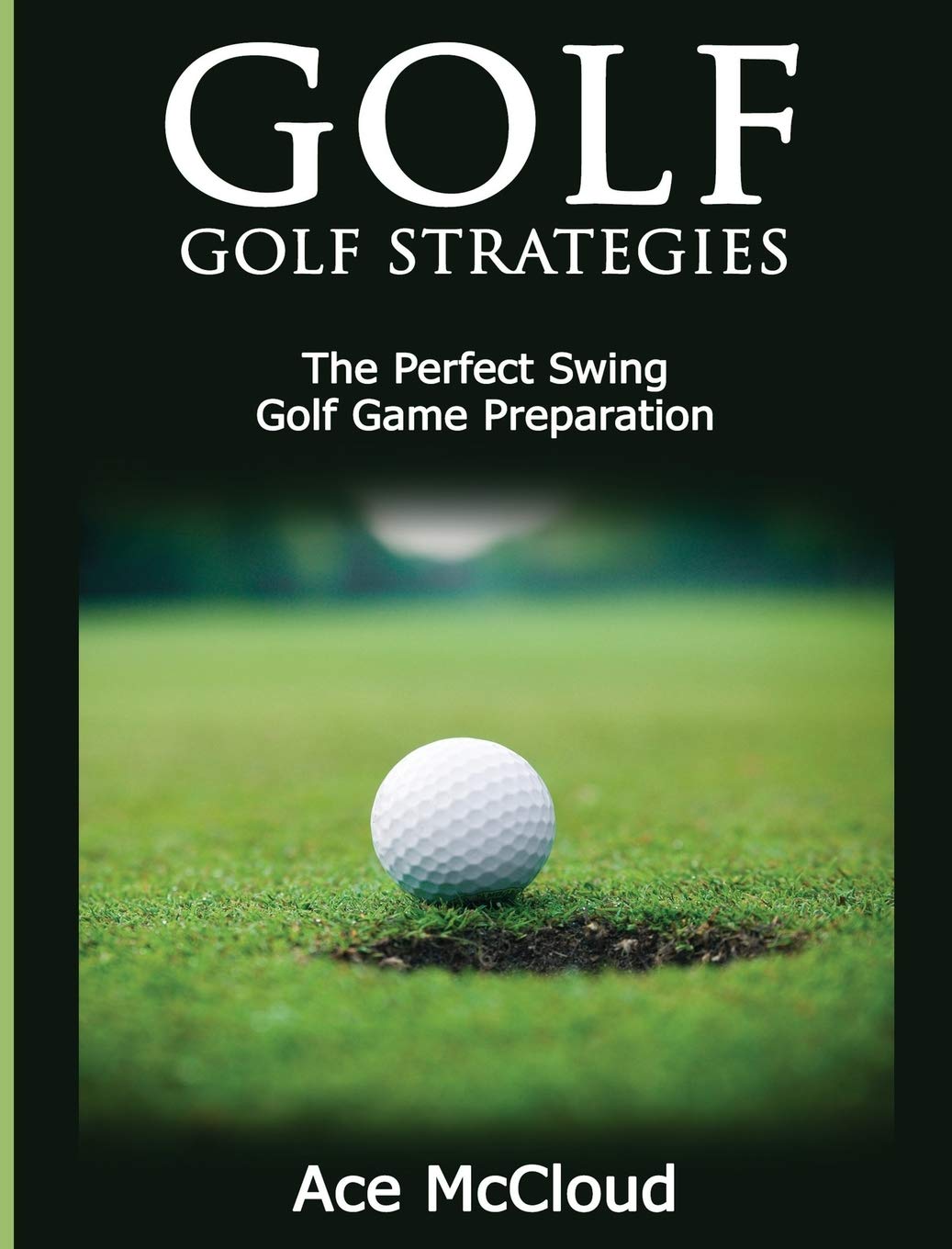 Pro Mastery Publishing — Golf Strategies: Perfect Swing cover guiding pre-shot prep for consistency