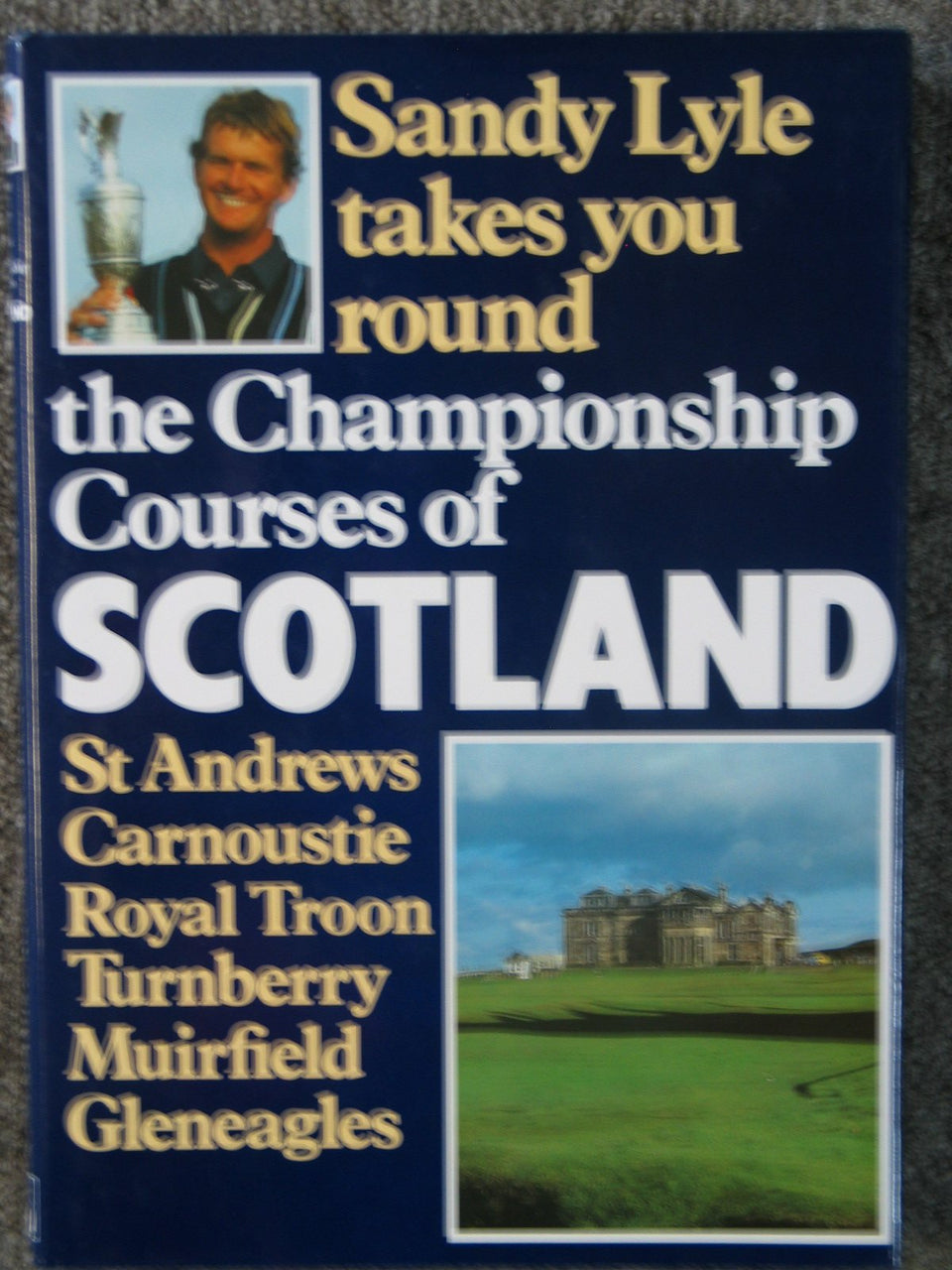 Queen Anne Press cover of The Championship Courses of Scotland, ideal for golf history enthusiasts