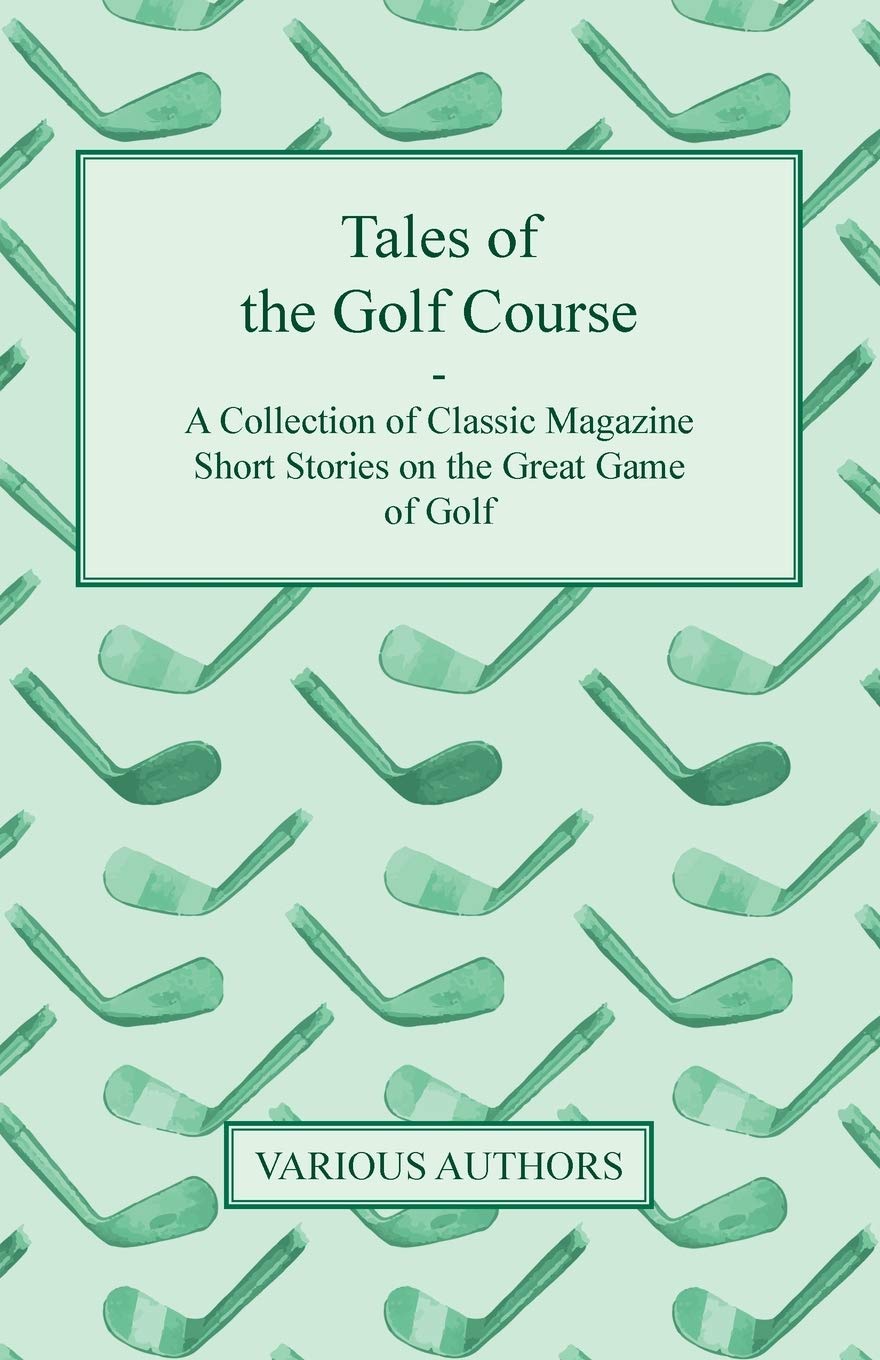 Read Books Tales of the Golf Course cover image, for vintage golf story enthusiasts