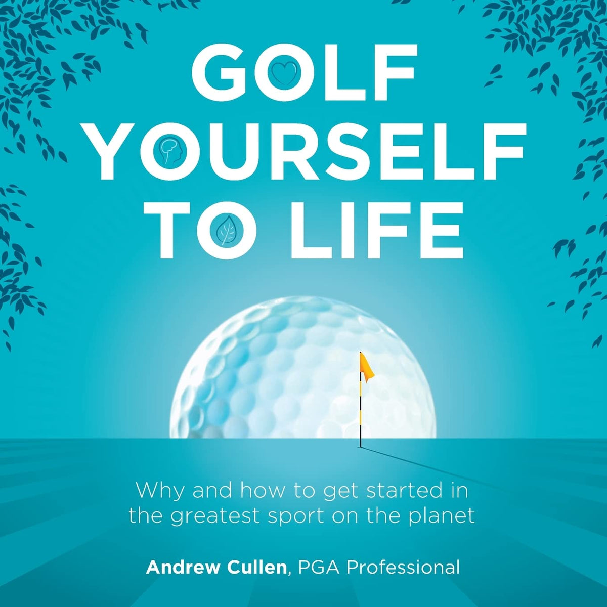 Rethink Press Golf Yourself to Life book cover; invites beginners to start golf and enjoy outdoors.