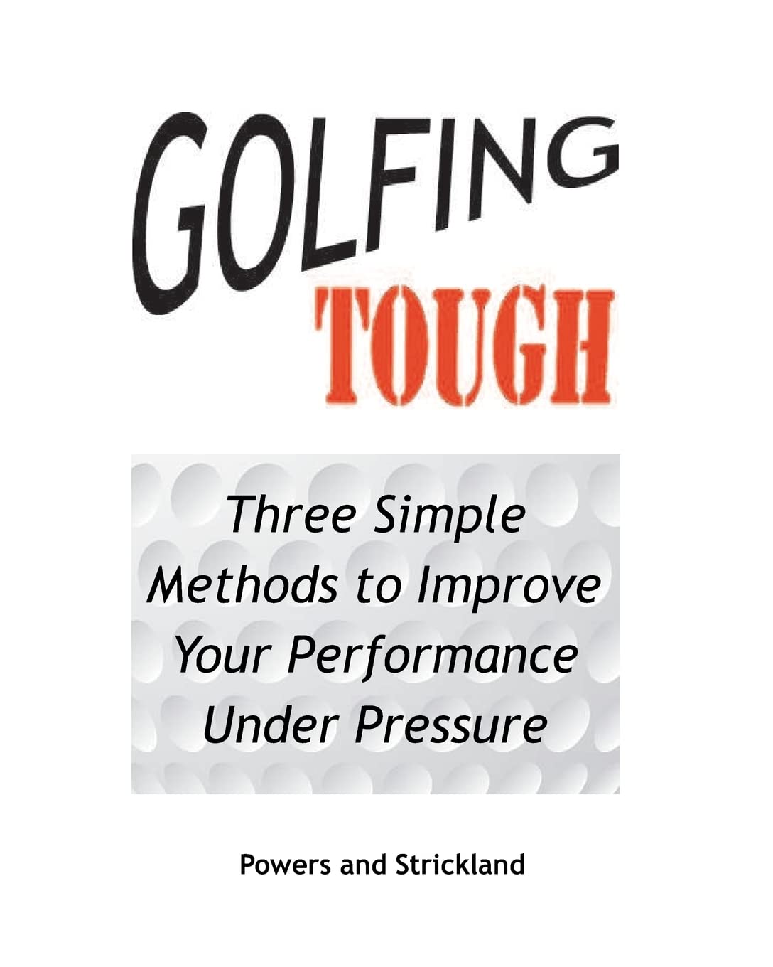 Robert H. Strickland Associates Golfing Tough book cover for golfers seeking focus