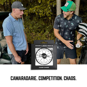 Rough Luck Golf Chump Change camaraderie-moment captures laughter and lighthearted competition.