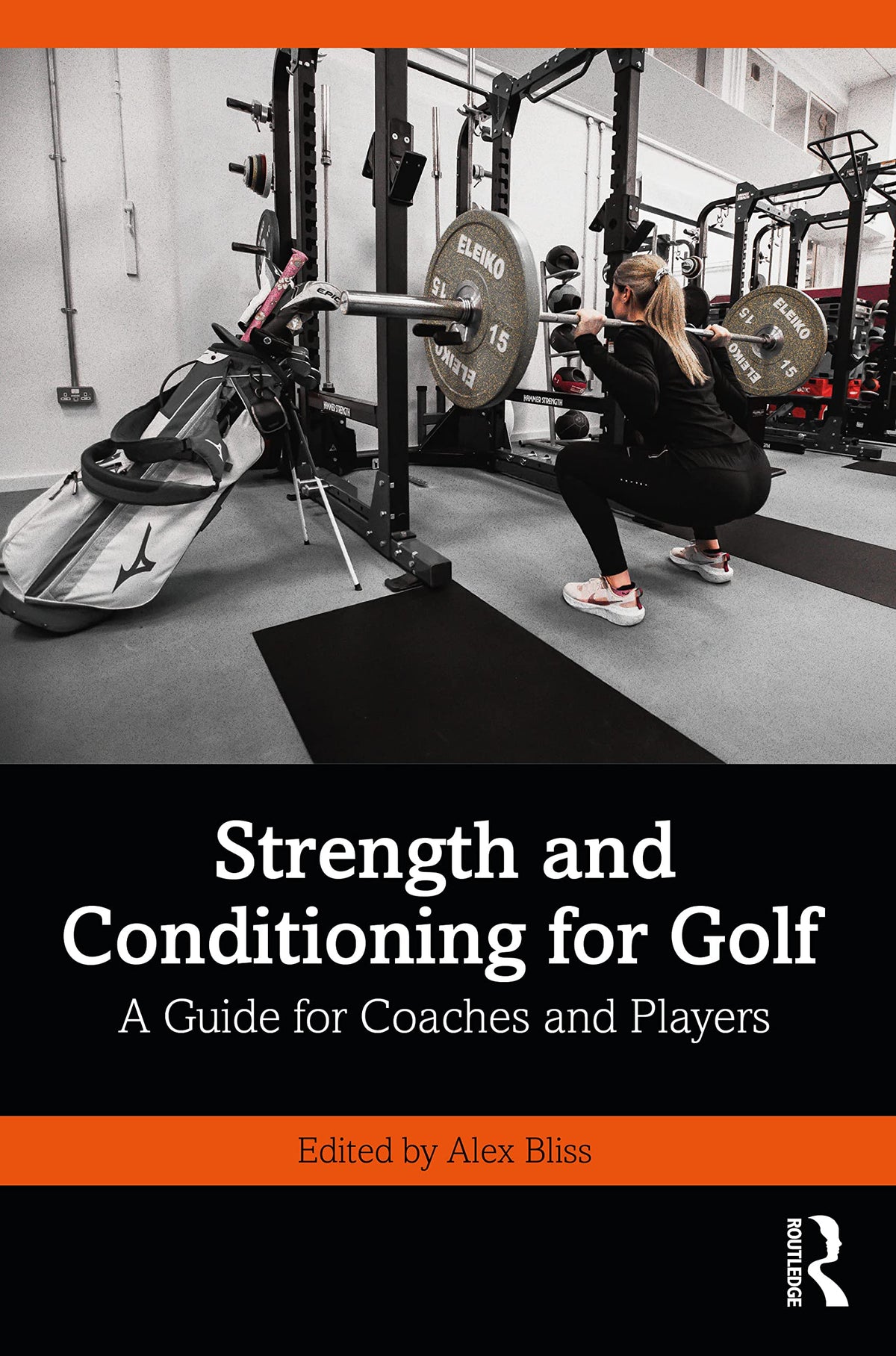 Routledge Strength and Conditioning for Golf book cover highlighting modern training insights for golfers to improve performance.