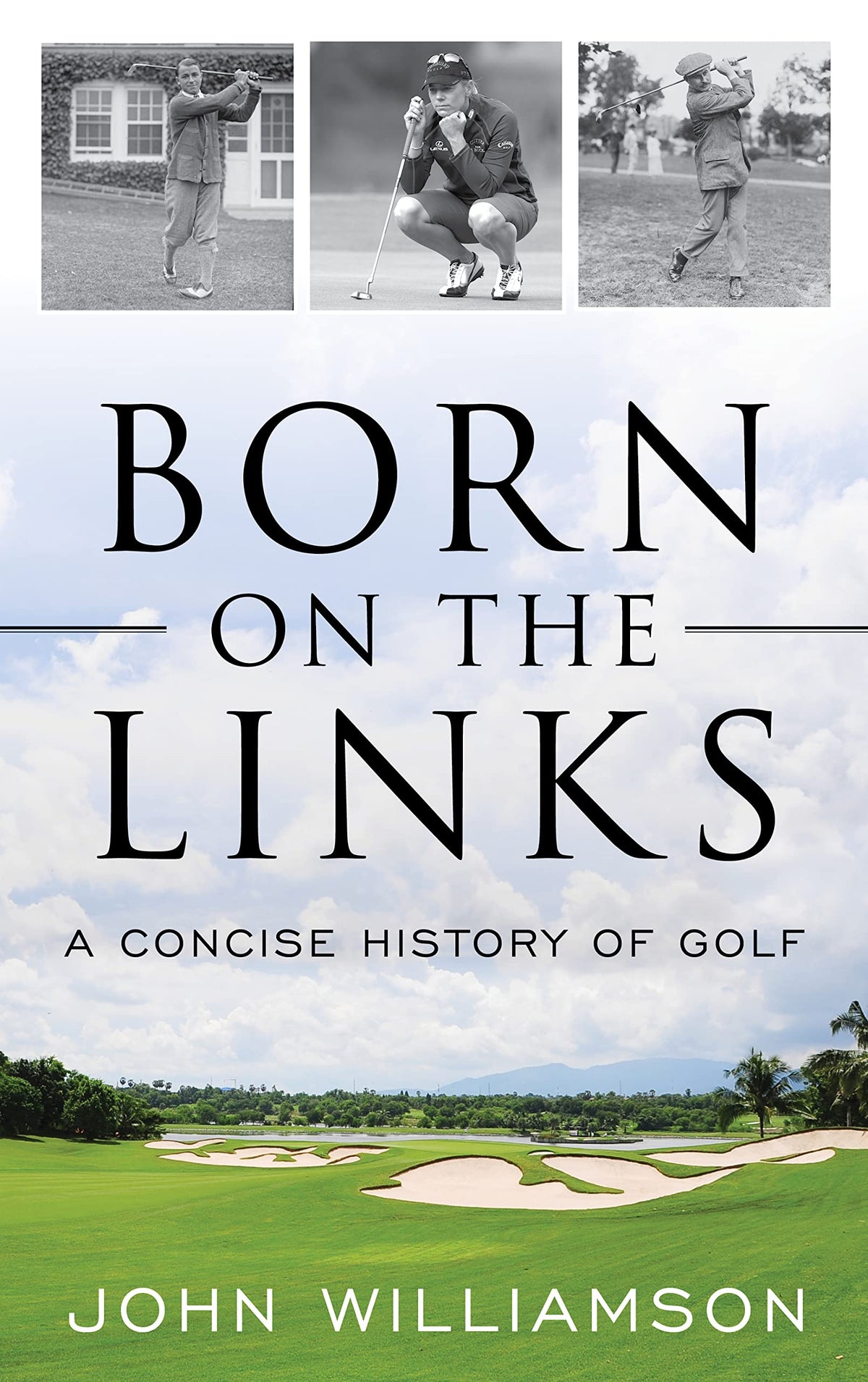 Born on the Links cover by Rowman & Littlefield, ideal for golf history enthusiasts seeking a concise overview.
