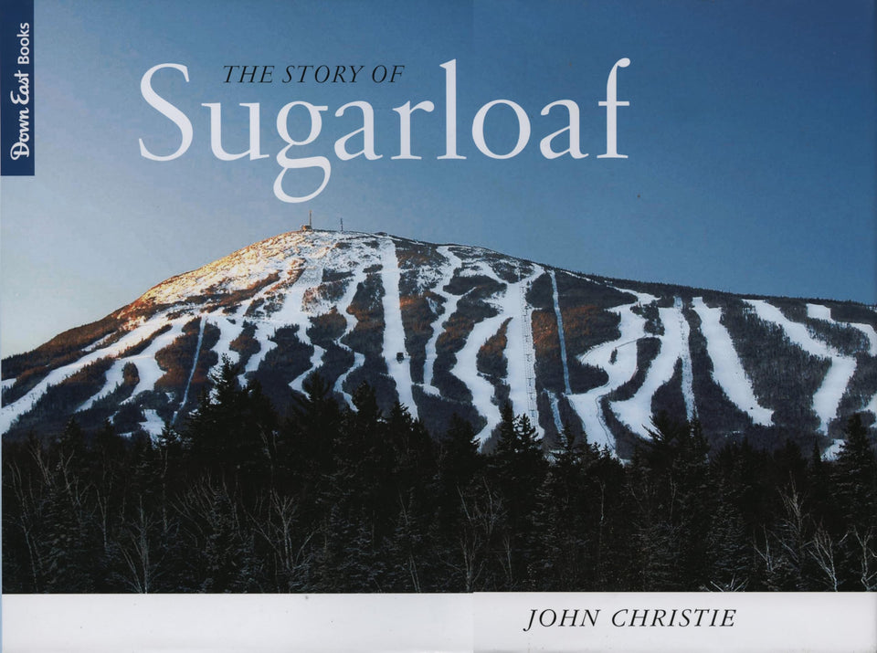 Rowman & Littlefield Publishers The Story of Sugarloaf cover, ideal for ski history enthusiasts.