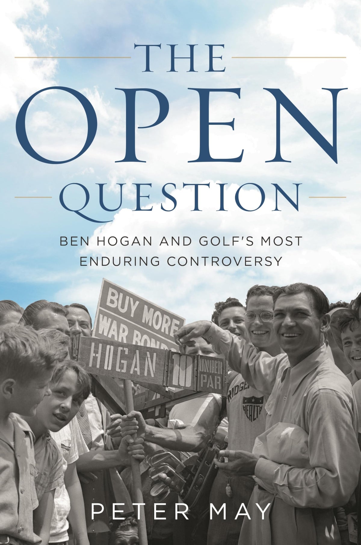 Rowman-Littlefield The Open Question cover highlighting Hogan's 1942 controversy for golf history readers