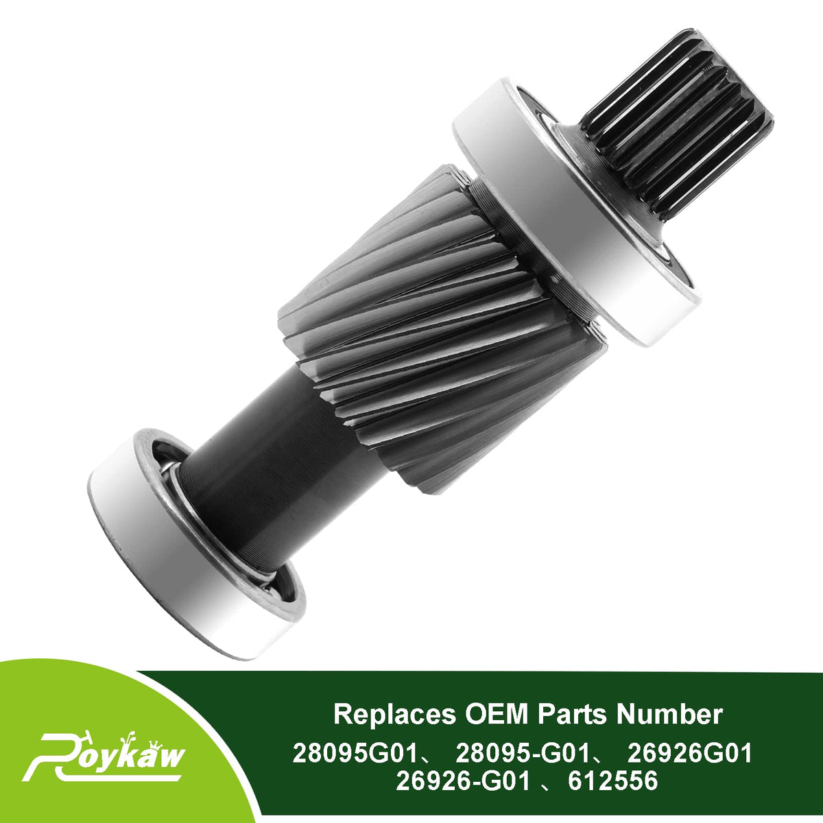 Roykaw 19 splines shaft aligns with OEM geometry for proper fit