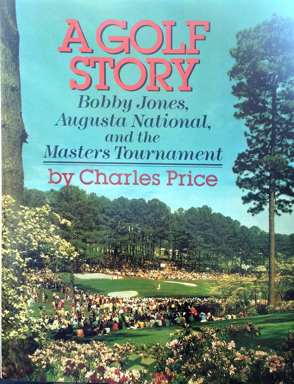 SCRIBNER A Golf Story Bobby Jones Augusta National cover image, ideal for collectors and golf history fans.