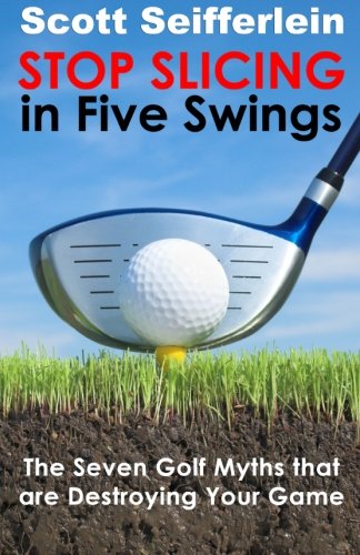 Seven Golf Myths book cover—guide to improve swing consistency