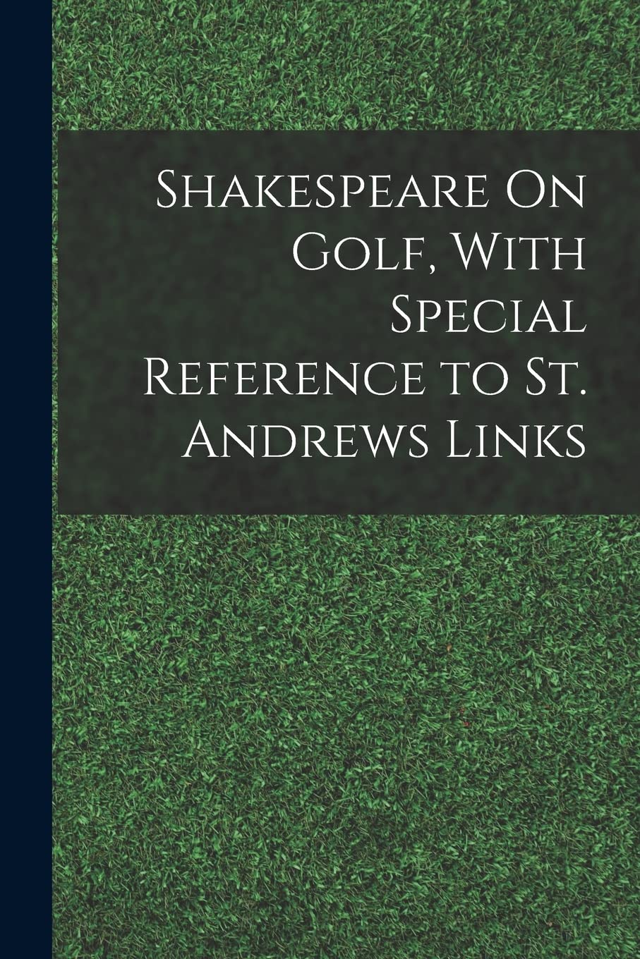 Shakespeare On Golf cover featuring St Andrews links motif, ideal for golf-history readers
