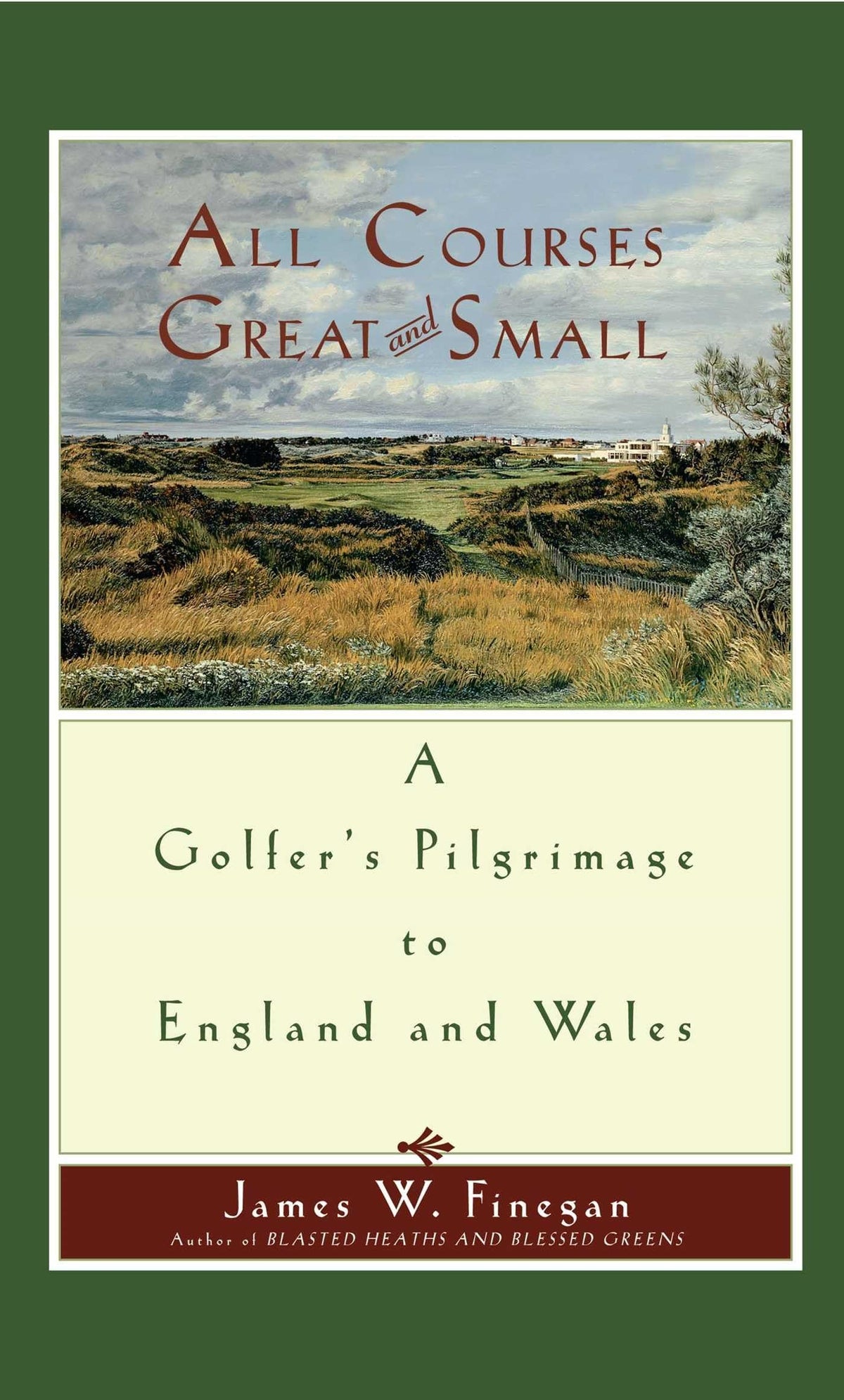 Simon & Schuster All Courses Great and Small cover image, inspiring golf itineraries across England and Wales.