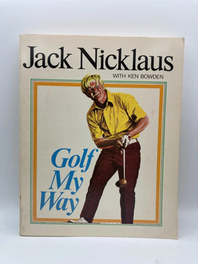 Simon & Schuster Golf My Way cover featuring Nicklaus, inviting practice and improvement