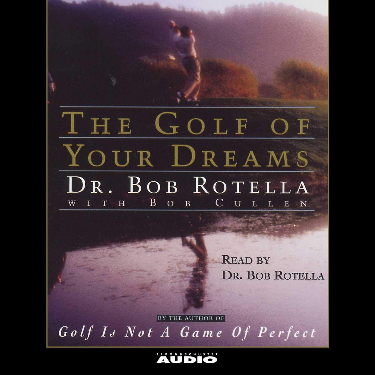 Simon & Schuster Golf of Your Dreams cover inspires a focused golf journey.