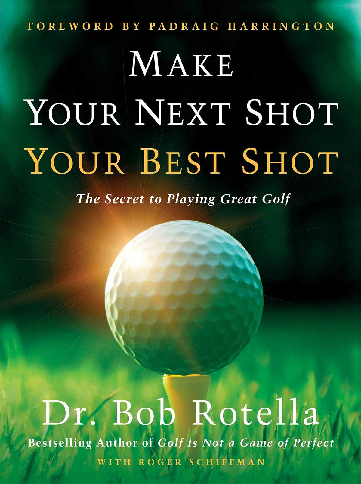 Simon & Schuster Make Your Next Shot Your Best Shot book cover guides focus and confidence on course