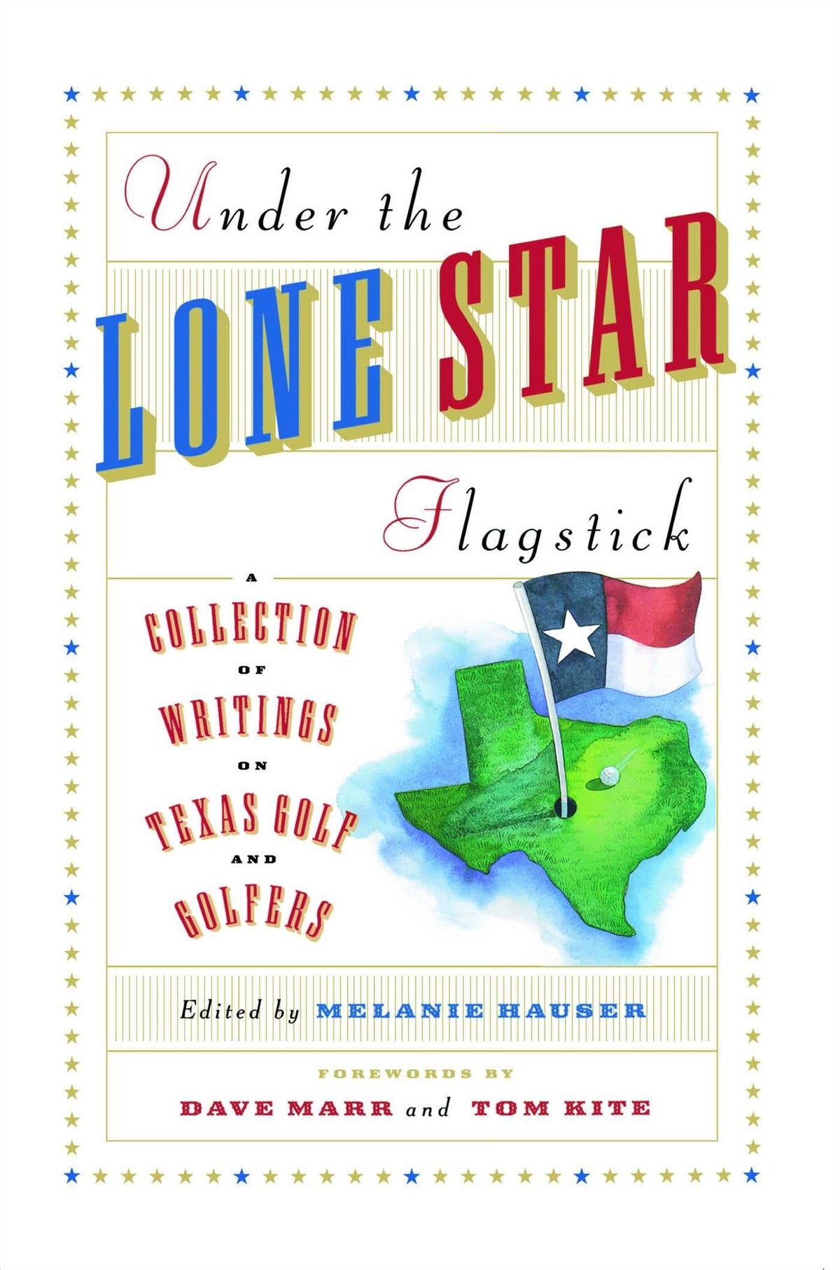Under the Lone Star Flagstick cover art by Simon & Schuster, ideal for Texas golf history fans.