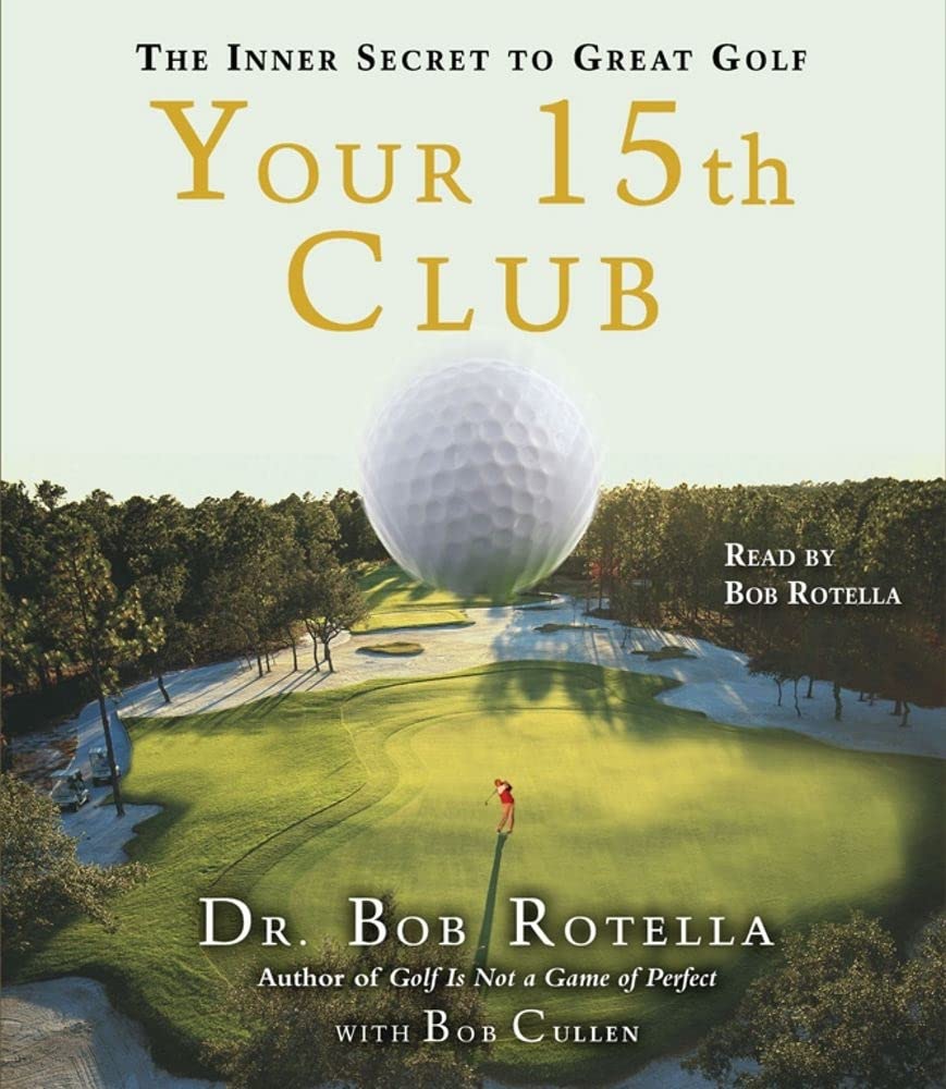 Simon and Schuster Your 15th Club inner secret helps focus under pressure on the golf course.