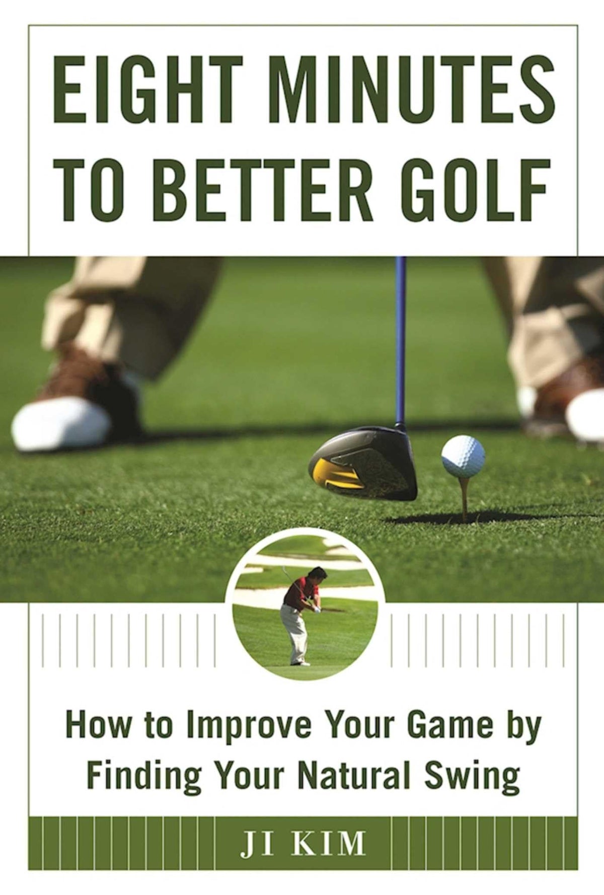 Skyhorse Eight Minutes to Better Golf cover illustrating swing cues for natural swing improvement.
