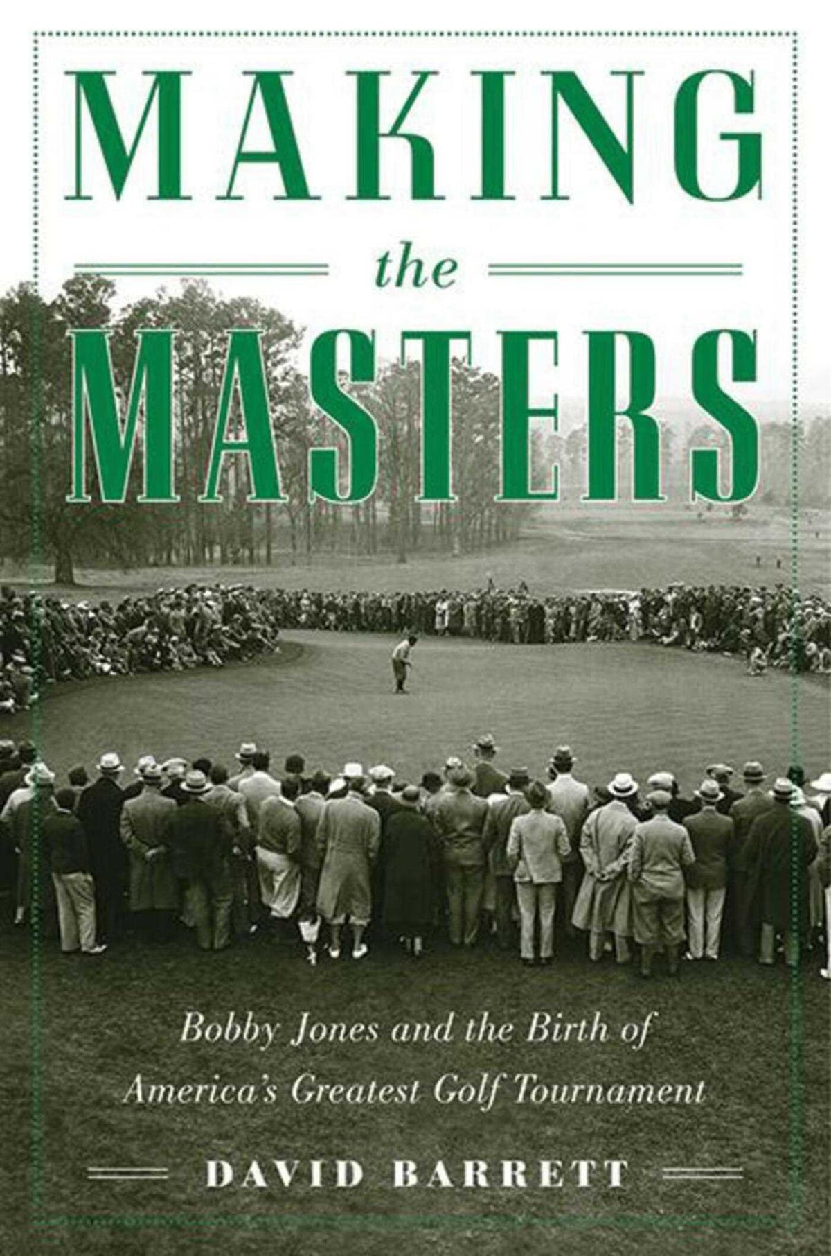 Skyhorse Making the Masters book cover, ideal for golf history enthusiasts and collectors.