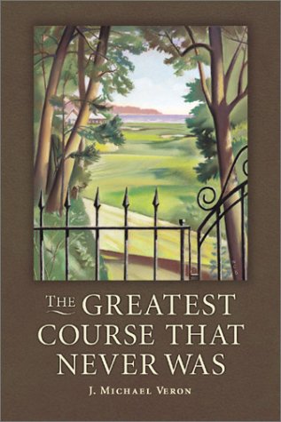 Sleeping Bear Press Greatest Course That Never Was book cover highlighting golf history intrigue and captivating storytelling