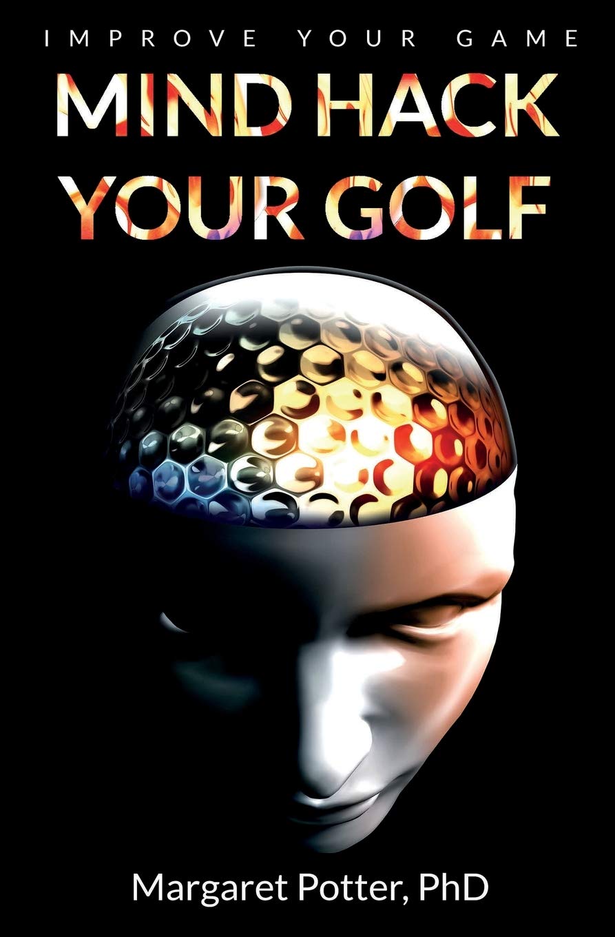 Smart Moves Mind Hack Your Golf book cover to boost focus on the course