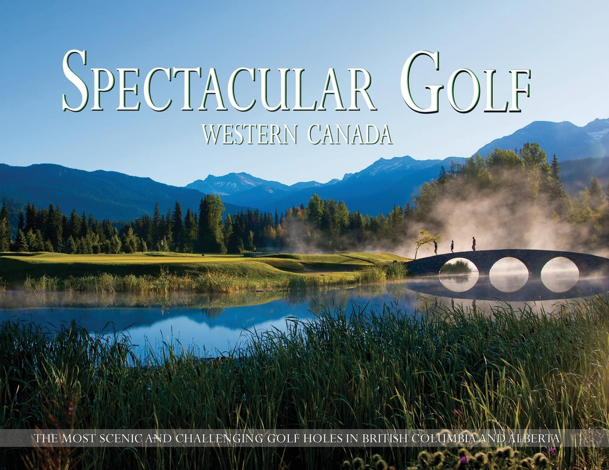 Spectacular Golf Western Canada scenic hole view inspires your next mountain round