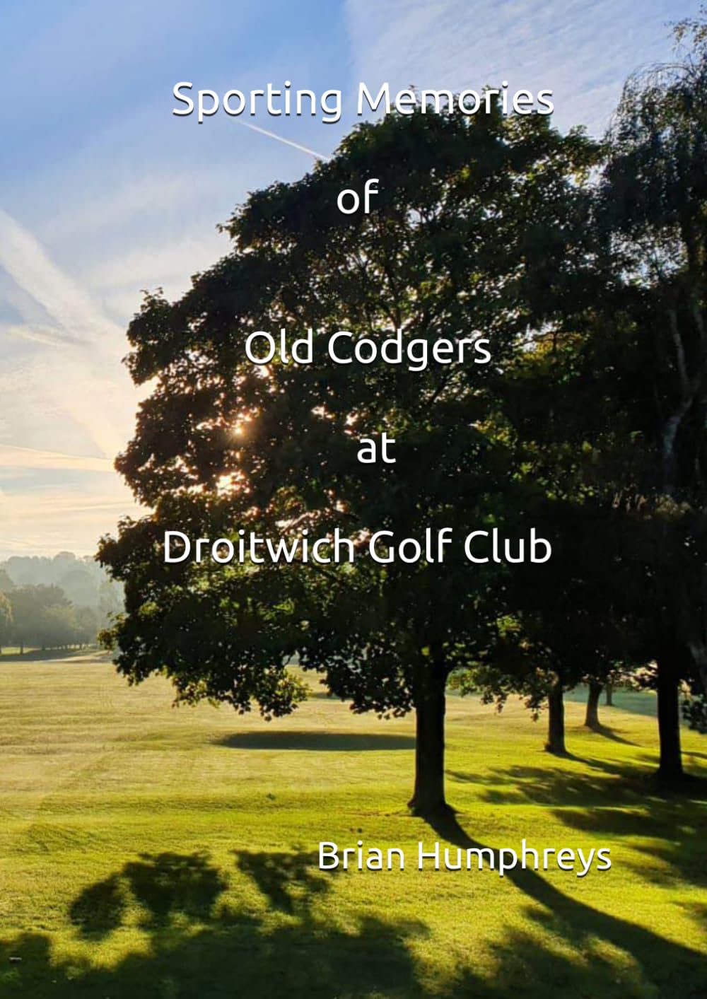 Sporting Memories of Old Codgers at Droitwich Golf Club in Colour, a nostalgic golf scene for décor.