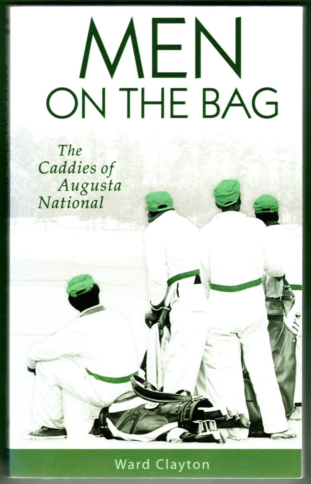 Sports Media Group Men on the Bag cover featuring Augusta National caddies, inviting golf history fans to linger.