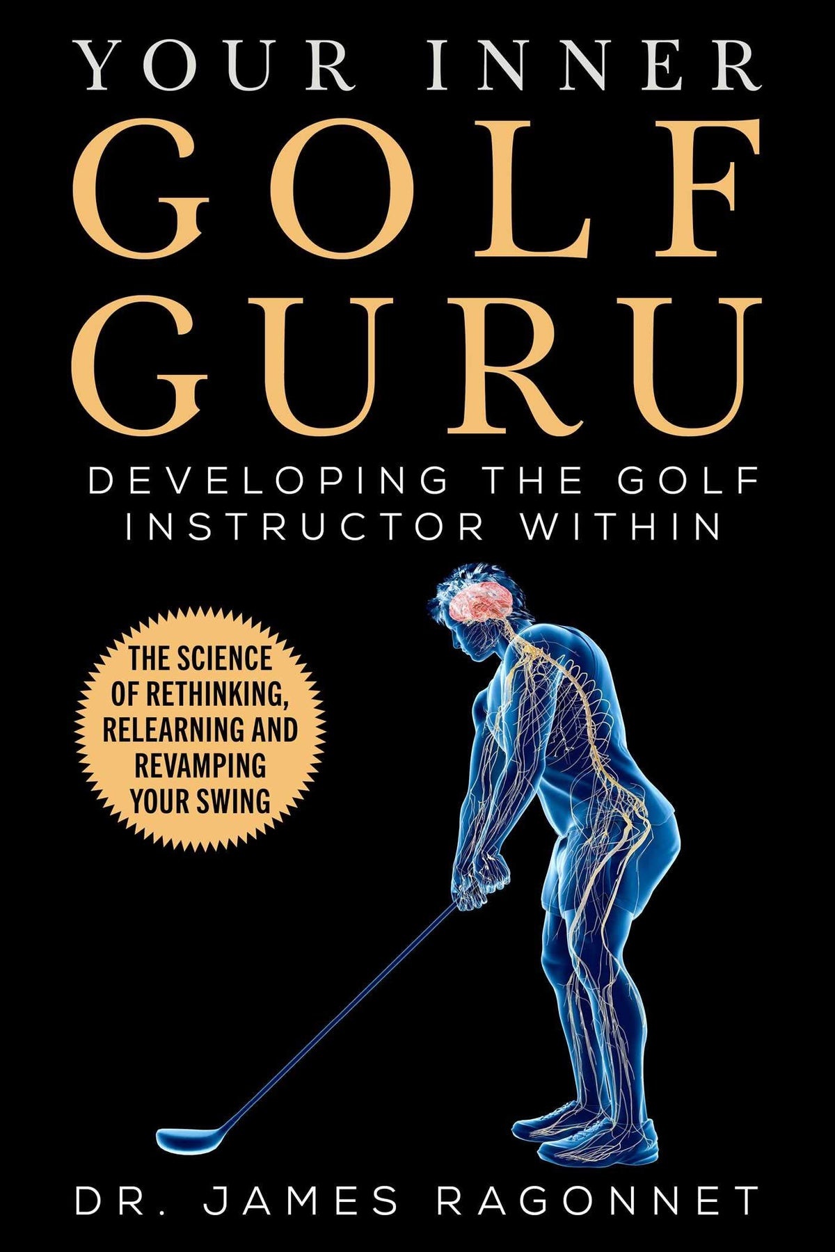 Sports Publishing Your Inner Golf Guru cover featuring cognitive coaching to improve your swing