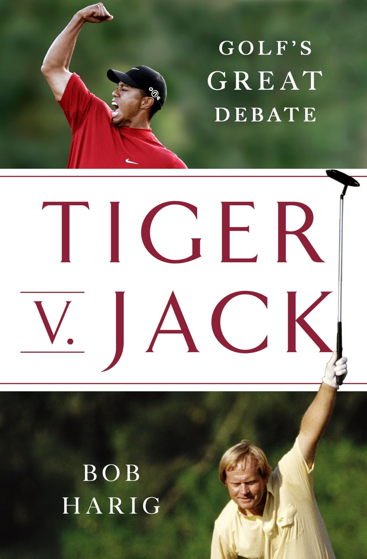 St. Martin's Press Tiger v. Jack book cover showing golf legends' rivalry and major records