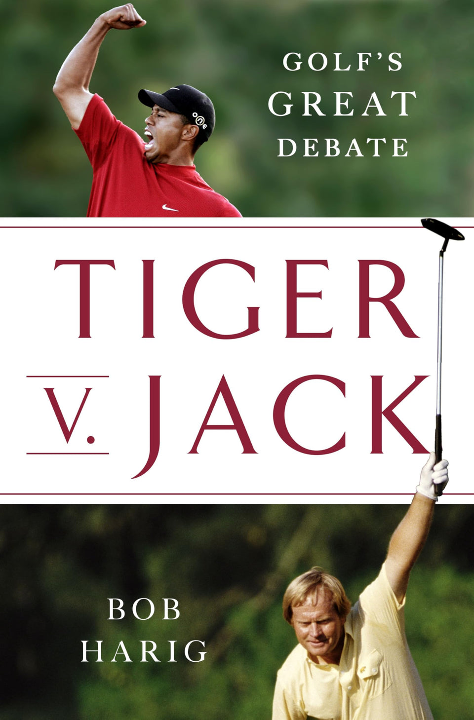 St. Martin's Press Tiger v. Jack book cover showing golf legends' rivalry and major records