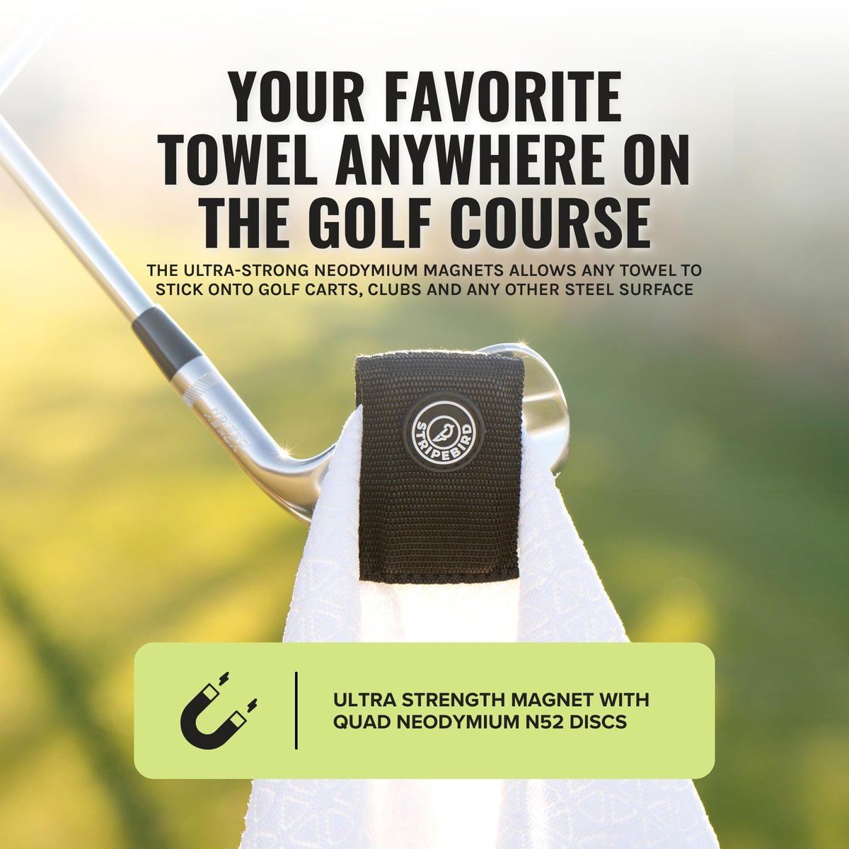 Stripebird Magnetic Clip attached to clubs keeps towel within reach.