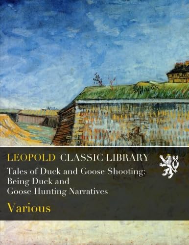 Tales of Duck and Goose Shooting cover — timeless hunting stories for history buffs and outdoors enthusiasts.