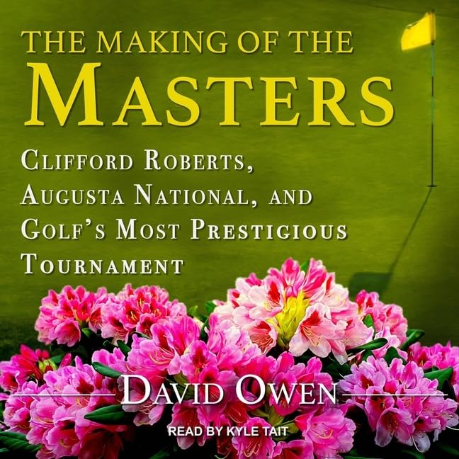Tantor The Making of the Masters audiobook cover, ideal for golf history enthusiasts.