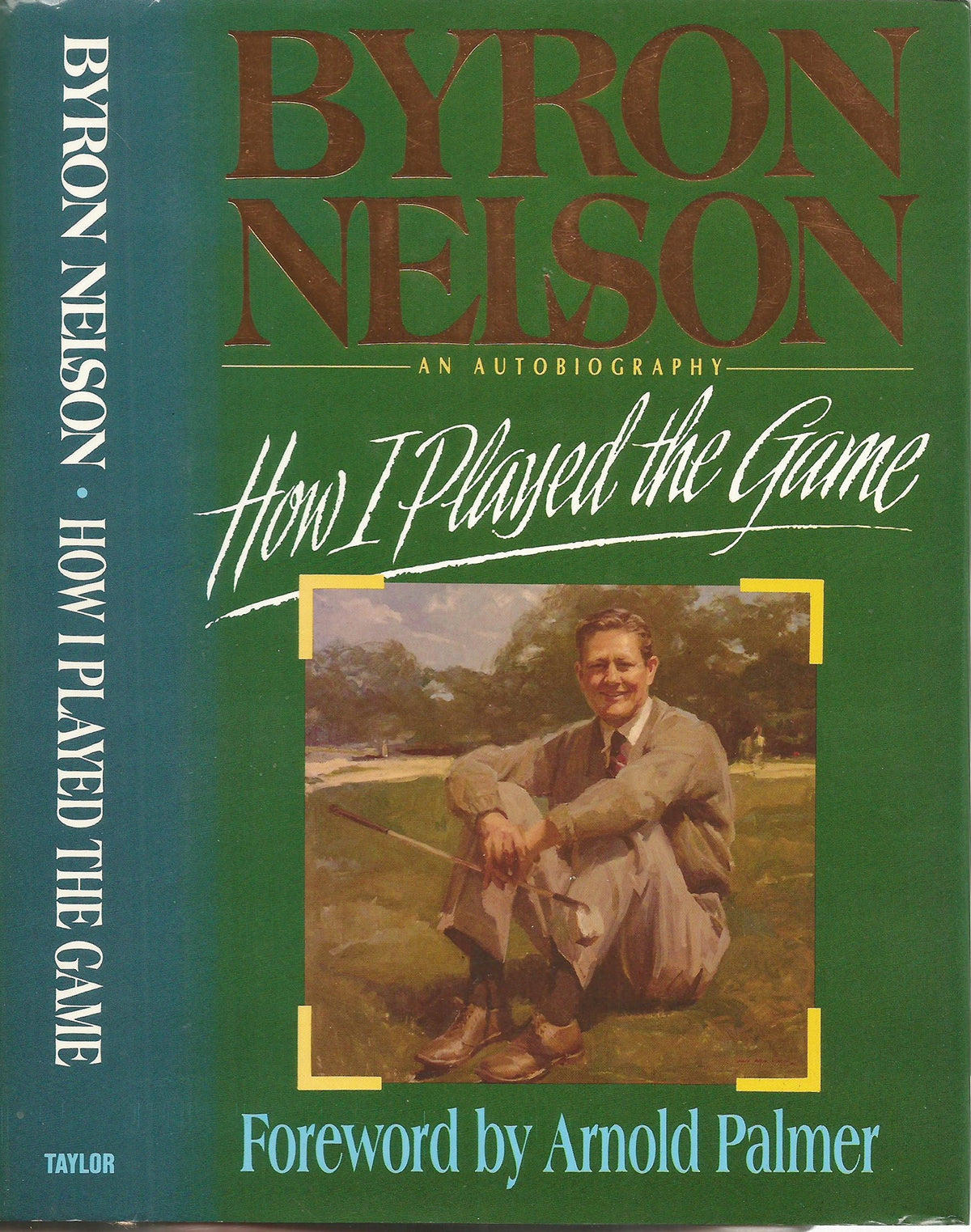 Taylor Trade Publishing How I Played the Game cover; invites golf history enthusiasts.