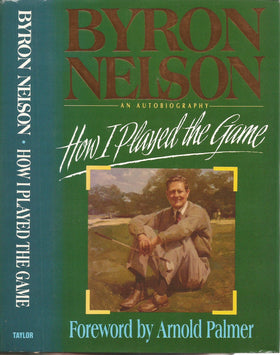Taylor Trade Publishing How I Played the Game cover; invites golf history enthusiasts.