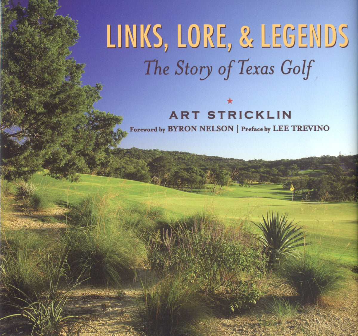 Taylor Trade Publishing cover for Links, Lore, & Legends: Texas golf history, ideal for golf history fans.