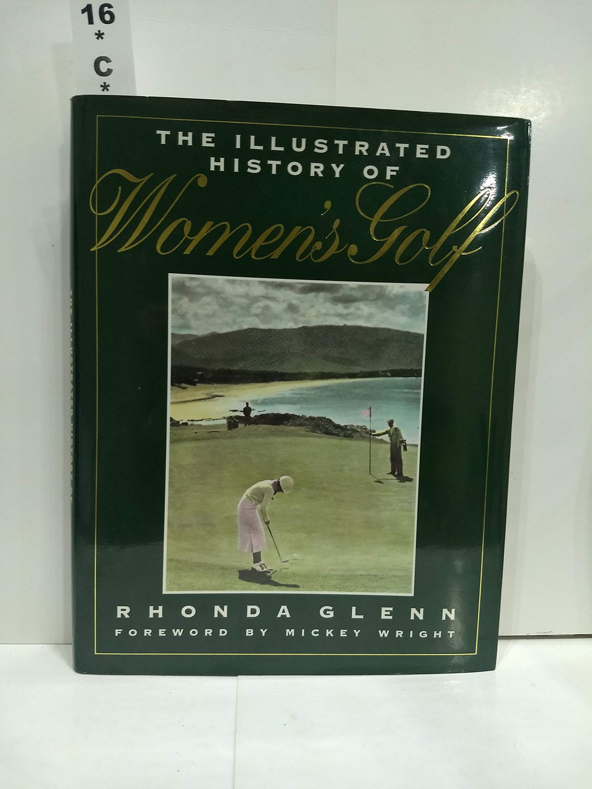 Taylor Trade Publishing cover of The Illustrated History of Women's Golf highlights rich photography for collectors