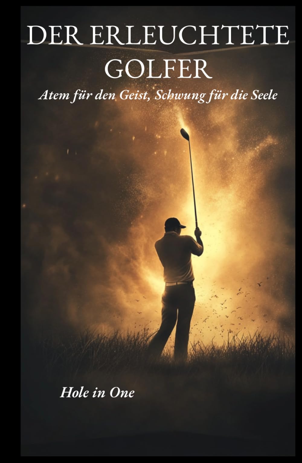 The Enlightened Golfer cover, promoting calm focus and smoother rhythm on the course.