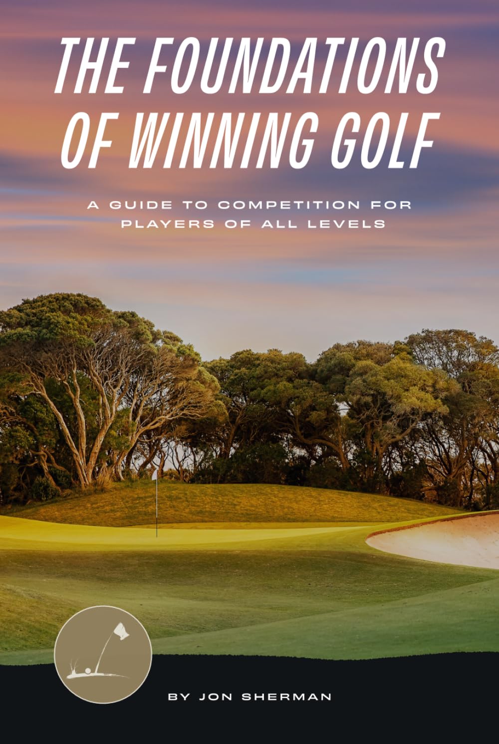 The Foundations of Winning Golf book cover highlights mindset strategies for competitive play.