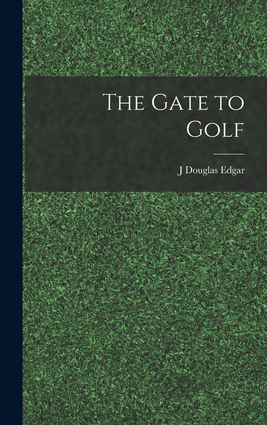 The Gate to Golf book cover, ideal for collectors and study of public domain literature