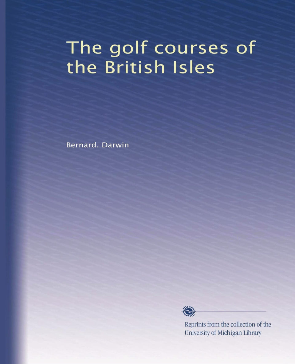 The Golf Courses of the British Isles cover image – iconic greens inspire travel planning