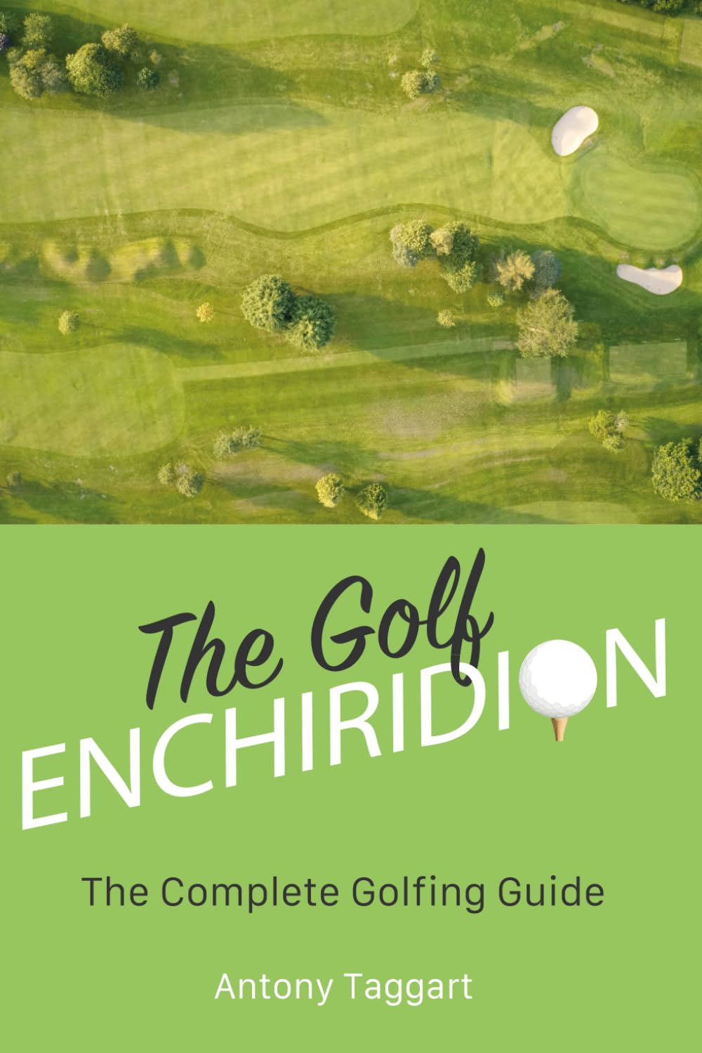 The Golf Enchiridion cover shot highlighting swing analysis and targeted practice planning