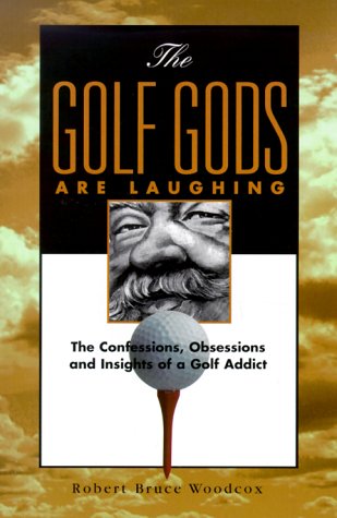 The Golf Gods Are Laughing book cover showcases witty golf anecdotes for enthusiasts