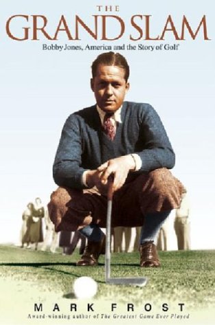 The Grand Slam book cover featuring Bobby Jones, ideal for golf history enthusiasts.