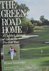 The Green Road Home cover image showing a pro caddie journal, offering insider golf tour perspectives.