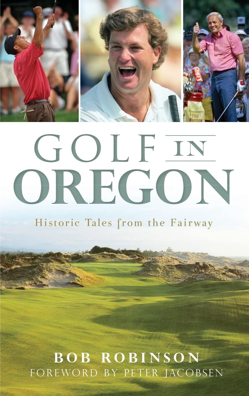 The History Press golf in Oregon cover—ideal for fans of local golf lore