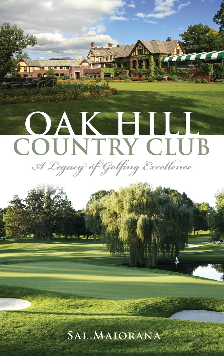 The History Press Oak Hill East Course hero photo showcases historic design and prestige.