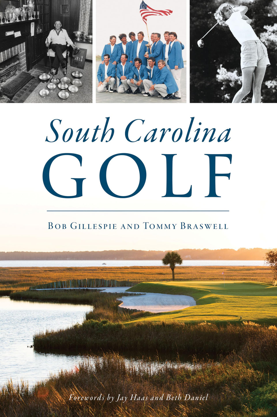 The History Press South Carolina Golf cover shows historic courses and landmarks.