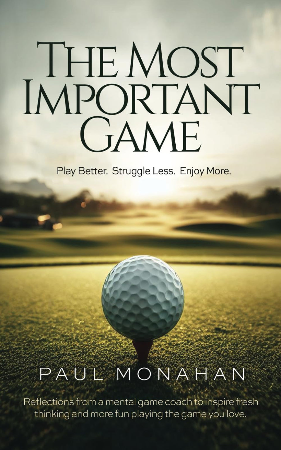 The Most Important Game book cover highlights mindset tips for better on-course focus.