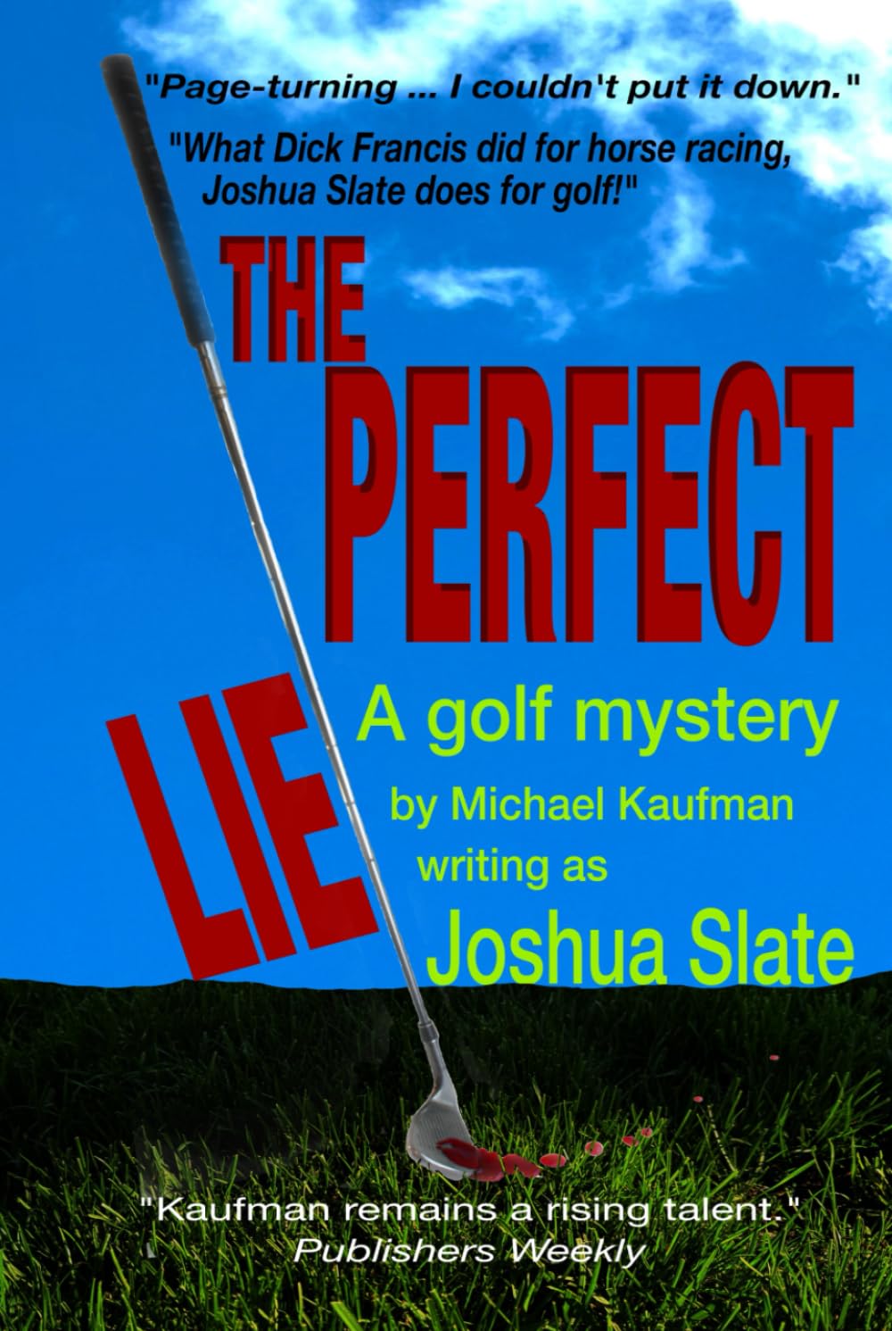 The Perfect Lie cover art hints at a suspenseful golf mystery and gripping reader intrigue.